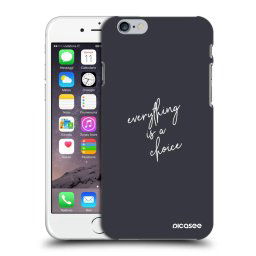 ULTIMATE CASE Apple iPhone 6/6S - készülékre - Everything is a choice