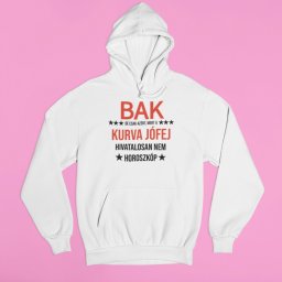 Bak, de csak azért, mert a kurva jófej hivatalosan nem horoszkóp pulóver