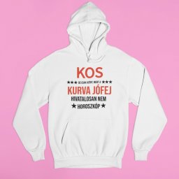 Kos, de csak azért, mert a kurva jófej hivatalosan nem horoszkóp pulóver