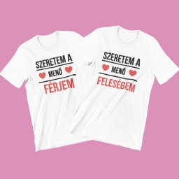 Szeretem a menő férjem/ feleségem páros póló