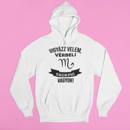Vigyázz velem, vérbeli Skorpió vagyok pulóver