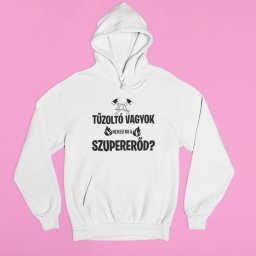 Tűzoltó vagyok neked mi a szupererőd? pulóver