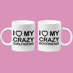 I love my crazy girlfriend I love my crazy boyfriend páros bögre