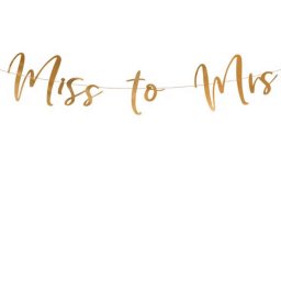 Miss to Mrs, rose gold, fűzér, 18x76cm