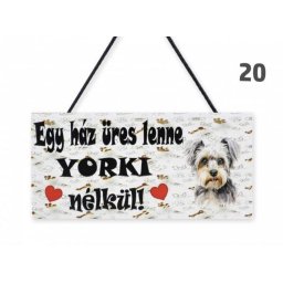 Fatábla- Ez a ház üres lenne Yorki nélkül