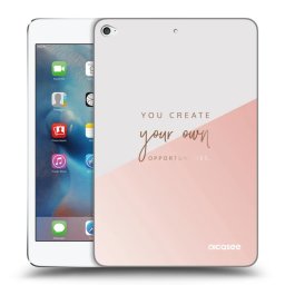 Átlátszó szilikon tok az alábbi táblagépre Apple iPad mini 4 - You create your own opportunities