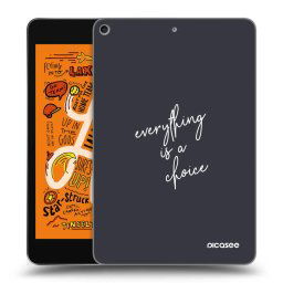 Fekete szilikon tok az alábbi táblagépre Apple iPad mini 2019 (5. gen) - Everything is a choice