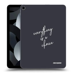 Átlátszó szilikon tok az alábbi táblagépre Apple iPad Air 5 10.9" 2022 - Everything is a choice