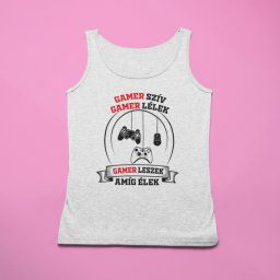 Gamer szív gamer lélek gamer leszek amíg élek férfi atléta