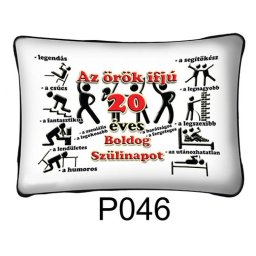 Örök ifjú 20 Boldog Születésnapot! P046 - Tréfás Díszpárna