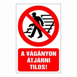 A Vágányon Átjárni Tilos! – 16x25 cm Öntapadós Vinil Figyelmeztető Felirat