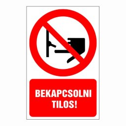 Bekapcsolni tilos! 16x25 cm / Öntapadós vinil