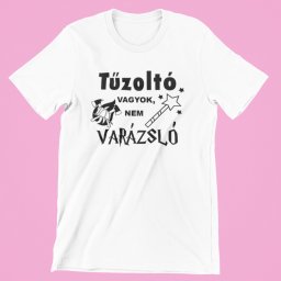 Tűzoltó vagyok nem varázsló férfi póló