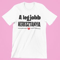 A legjobb Keresztanya női póló