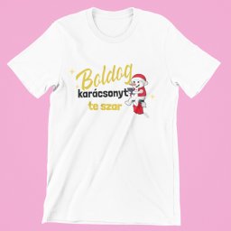 Boldog Karácsonyt, te sz*r hóember női póló