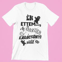 Én ettem meg az összes karácsonyi sütit férfi póló