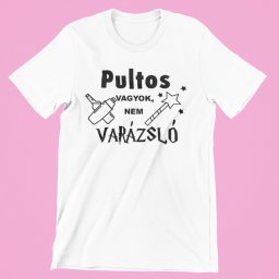 Pultos vagyok, nem varázsló női póló