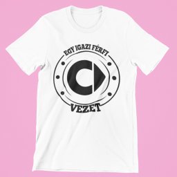 Egy igazi férfi Smartot vezet férfi póló