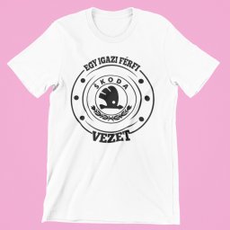 Egy igazi férfi Skodát vezet férfi póló
