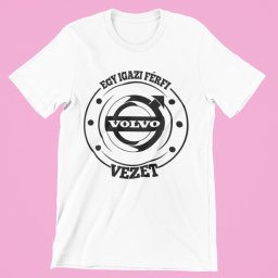 Egy igazi férfi Volvot vezet férfi póló