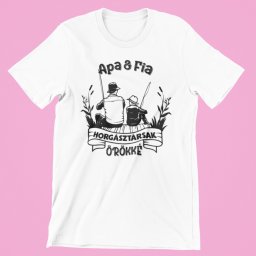 Apa & Fia horgásztársak örökké férfi póló