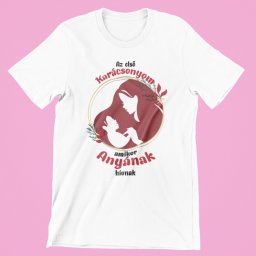 Az első karácsonyom amikor anyának hívnak női póló