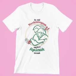 Az első karácsonyom amikor apának hívnak férfi póló