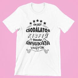 Én egy csodálatos kisfiú büszke anyukája vagyok női póló