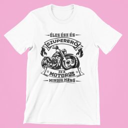 Éles ész és szupererő, ez a Motoros mindig menő női póló