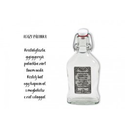Csatosüveg fémcímkés Igazi pálinka Kristálytiszta, gyógyerejű... 200ml - Óncimkés csatos üveg