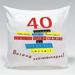 40 évedbe került - Tréfás párna