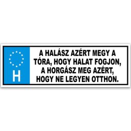 A halász azért megy a tóra - Tréfás rendszámtábla