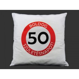 Díszpárna fehér Boldog 50. Születésnapot 42cm 7456 - Tréfás Díszpárna