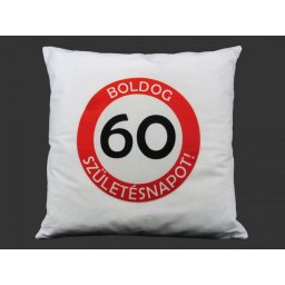 Díszpárna fehér Boldog 60. Születésnapot 42cm 7457 - Tréfás Díszpárna