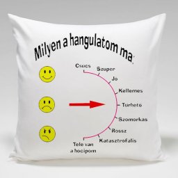 Milyen a hangulatom ma - Tréfás párna