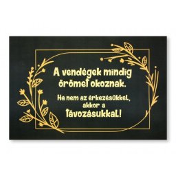 Színes Tréfás Lábtörlő A vendégek mindig örömet okoznak... 60x40cm 04872