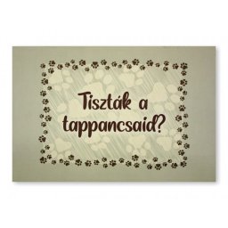 Színes Tréfás Lábtörlő Tiszták a tappancsaid? 60x40cm 04869
