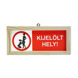 Falitábla - Kijelölt hely! 22x10cm - Vegyes tréfás termékek