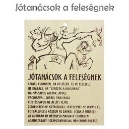 Fatábla Jótanácsok a feleségnek 13,5x17,5cm FT005 - Tréfás fatábla