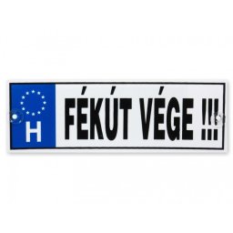 Rendszámtábla Fékút vége 33x11cm DR038 - Tréfás Rendszámtábla