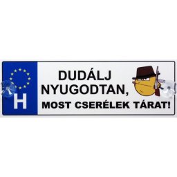 Tréfás Rendszámtábla Dudálj nyugodtan 05098