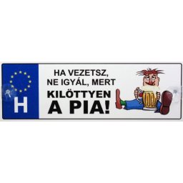 Tréfás Rendszámtábla Ha vezetsz ne igyál... 05112
