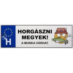 Tréfás Rendszámtábla Horgászni megyek 05128