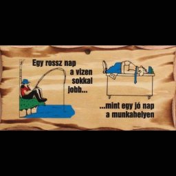 Egy rossz nap - Tréfás fatábla