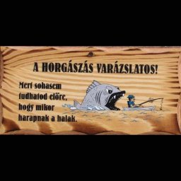 A horgászás varázslatos - Tréfás fatábla