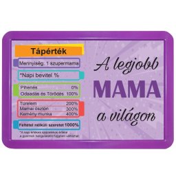 3 az 1-ben tábla Hűtőmágnes + Fali kép + Asztali kép / A legjobb mama - Tréfás tábla