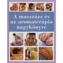 Reader's Digest: A ​masszázs és az aromaterápia nagykönyve