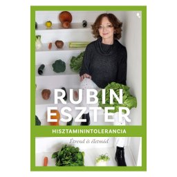 Rubin Eszter: Hisztaminintolerancia
