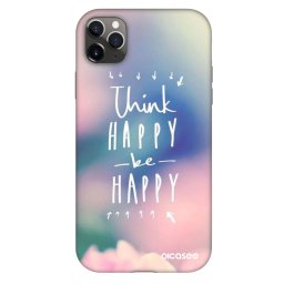 Fashion Case Apple iPhone 11 Pro Max - Think happy be happy