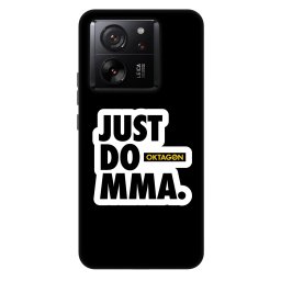 Fashion Case Xiaomi 13T Pro - OKTAGON - Just Do MMA